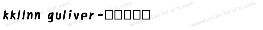 kkllnn guliver字体转换